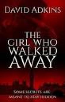 The Girl Who Walked Away Read online