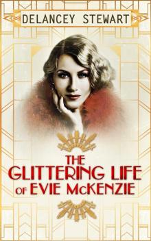 The Glittering Life of Evie Mckenzie Read online