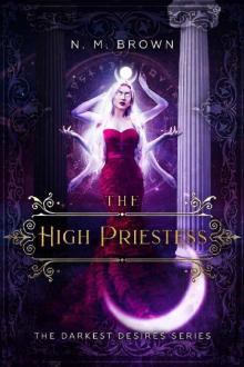 The High Priestess (The Darkest Desires Series Book 1) Read online