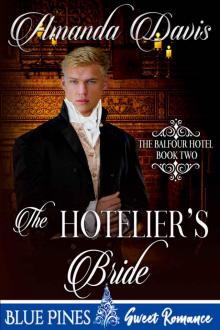 The Hotelier's Bride (The Balfour Hotel Book 2) Read online