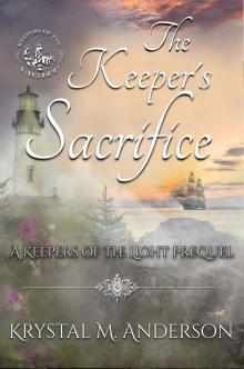 The Keeper's Sacrifice (Keepers of the Light Book 1)