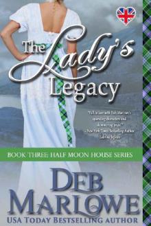 The Lady's Legacy (Half Moon House Series Book 3) Read online