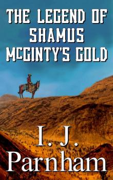 The Legend of Shamus McGinty's Gold Read online