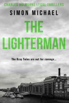 The Lighterman: The Kray Twins are out for revenge... (Charles Holborne Legal Thrillers Book 3) Read online