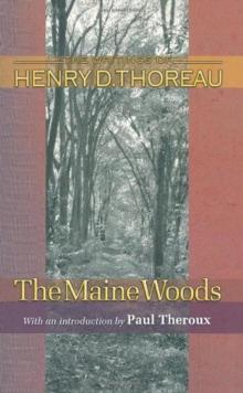 The Maine Woods (Writings of Henry D. Thoreau)