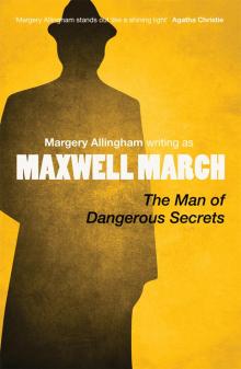 The Man of Dangerous Secrets Read online