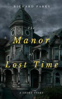 The Manor of Lost Time Read online