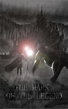 The Mark of the Legend: Book One of the Mark Trilogy Read online