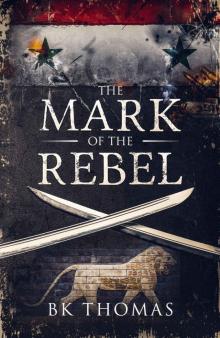 The Mark of the Rebel Read online