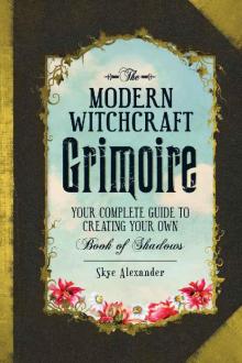 The Modern Witchcraft Grimoire Read online