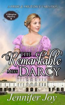 The Remarkable Miss Darcy Read online