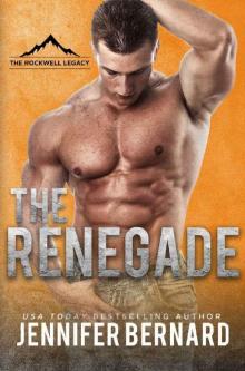 The Renegade (The Rockwell Legacy Book 3) Read online