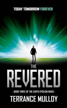 The Revered (The Earth Epsilon Wars, Book 3) Read online