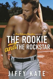 The Rookie and The Rockstar Read online