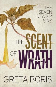 The Scent of Wrath (The Seven Deadly Sins, Book Two) Read online