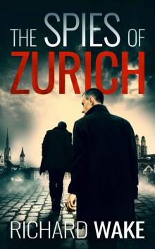 The Spies of Zurich Read online