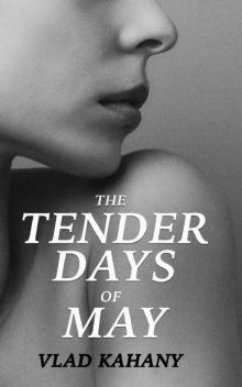 The Tender Days of May (The Belle House Book 1) Read online