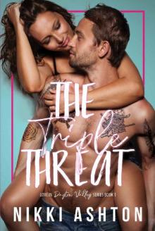 The Triple Threat (Love In Dayton Valley Book 1) Read online