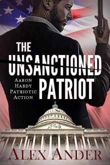 The Unsanctioned Patriot Read online