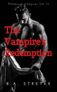 The Vampire's Redemption: Pittsburgh Vampires Vol. 13 Read online