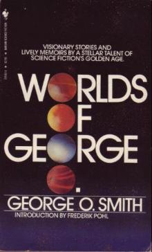 The Worlds of George O Read online
