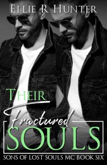 Their Fractured Souls: Sons Of Lost Soul MC Book Six Read online