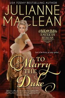 To Marry the Duke (American Heiress Trilogy Book 1) Read online
