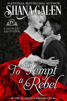 To Tempt a Rebel (The Scarlet Chronicles, #4) Read online