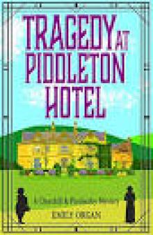 Tragedy at Piddleton Hotel Read online