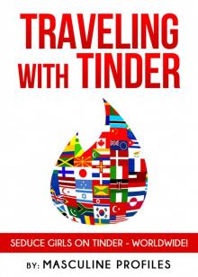 Traveling With Tinder Read online