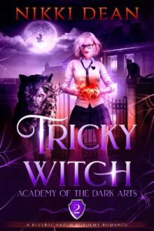 Tricky Witch: A Reverse Harem Academy Romance (Academy of the Dark Arts Book 2) Read online