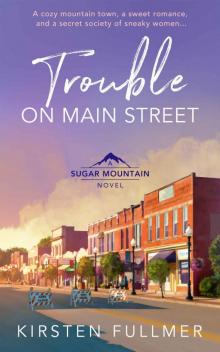 Trouble on Main Street