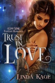 Trust In Love: A Love Mark Romance Read online