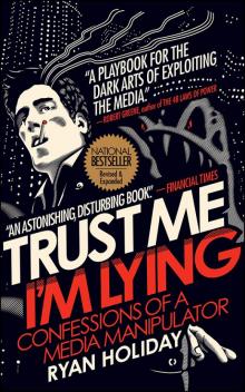 Trust Me I'm Lying (5th Anniversary Edition) Read online