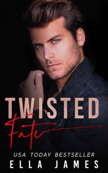 Twisted Fate: Dark Heart Duet, Book Two Read online