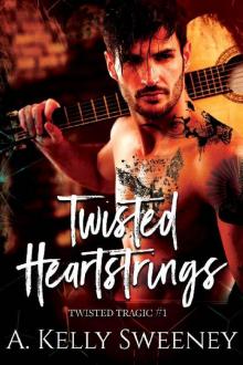 Twisted Heartstrings