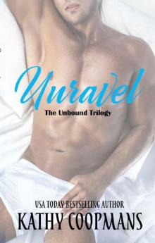 Unravel (Unbound Trilogy Book 1) Read online