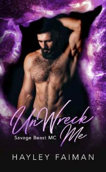 UnWreck Me (Savage Beast MC Book 7) Read online