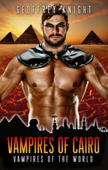 Vampires of Cairo: Vampires of the World Read online