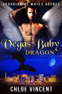 Vegas Baby Dragon (Guardian of Mates Agency) Read online