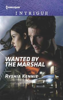 Wanted By The Marshal (American Armor Book 1) Read online