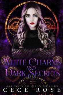 White Charms and Dark Secrets (Grey Witch Book 2)