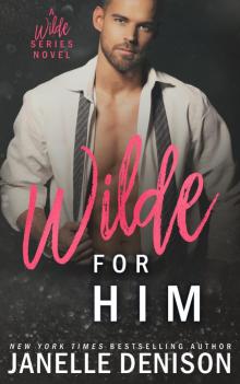 Wilde for Him (A Wilde Series Novel) Read online