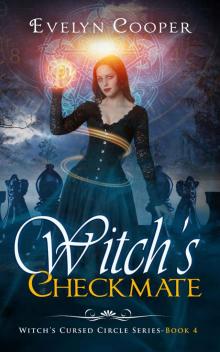 Witch's Checkmate: Short Stories - Book Four - Witch's The Cursed Circle Series Read online