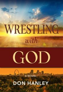 Wrestling With God Read online