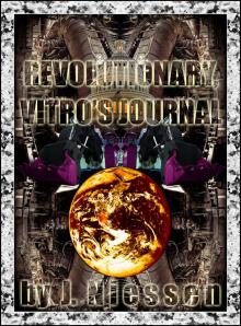 Revolutionary, Vitro&rsquo;s Journal Read online