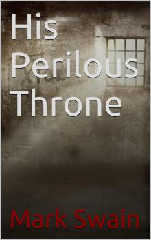 His Perilous Throne Read online