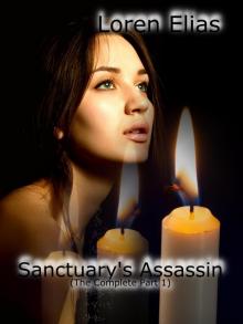 Sanctuary's Assassin (The Complete Part 1) Read online