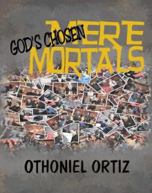 God's Chosen, Mere Mortals Read online