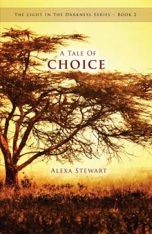 A Tale Of Choice Read online